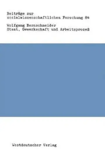 Cover of Staat, Gewerkschaft Und Arbeitsprozeß