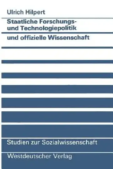 Cover of Staatliche Forschungs- Und Technologiepolitik Und Offizielle Wissenschaft