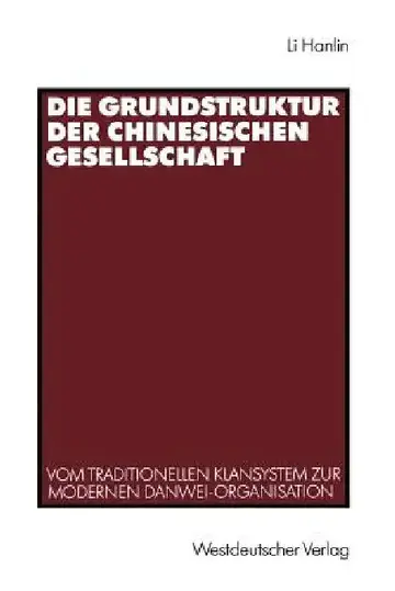 Cover of Die Grundstruktur Der Chinesischen Gesellschaft