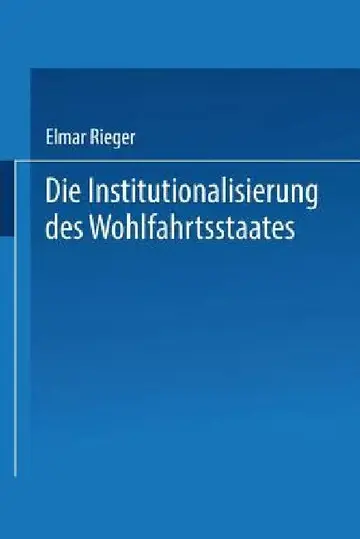 Cover of Die Institutionalisierung Des Wohlfahrtsstaates