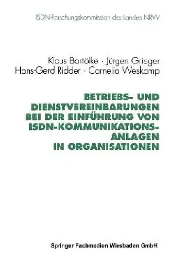 Cover of Betriebs- Und Dienstvereinbarungen Bei Der Einführung Von Isdn-Kommunikationsanlagen in Organisationen