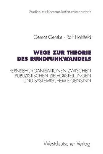 Cover of Wege Zur Theorie Des Rundfunkwandels
