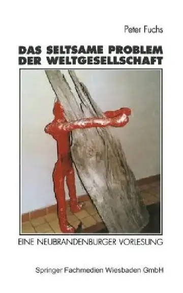 Cover of Das Seltsame Problem Der Weltgesellschaft
