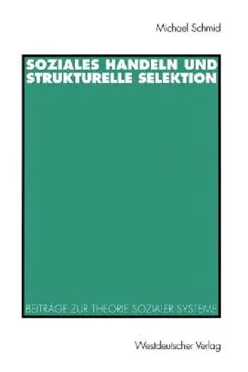 Cover of Soziales Handeln Und Strukturelle Selektion