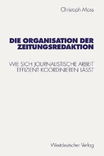 Cover of Die Organisation Der Zeitungsredaktion