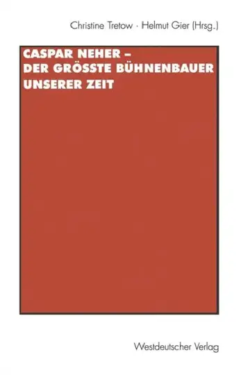 Cover of Caspar Neher -- Der Größte Bühnenbauer Unserer Zeit