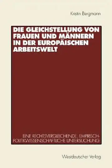 Cover of Die Gleichstellung Von Frauen Und Männern in Der Europäischen Arbeitswelt