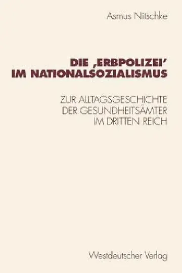 Cover of Die 'Erbpolizei‛ Im Nationalsozialismus