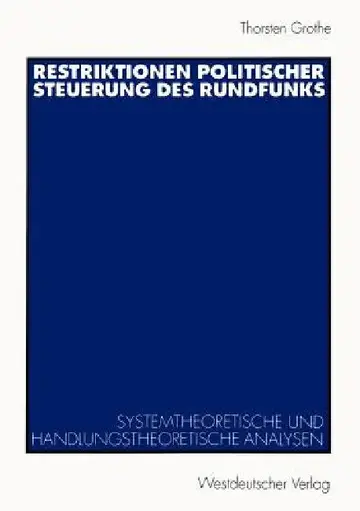 Cover of Restriktionen Politischer Steuerung Des Rundfunks