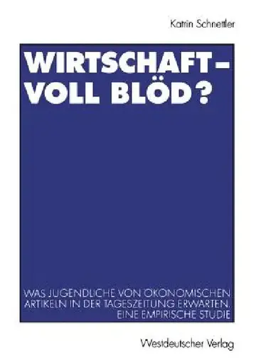 Cover of Wirtschaft -- Voll Blöd?