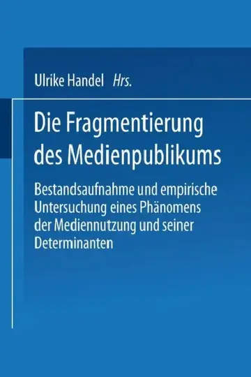Cover of Die Fragmentierung Des Medienpublikums