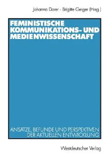 Cover of Feministische Kommunikations- Und Medienwissenschaft
