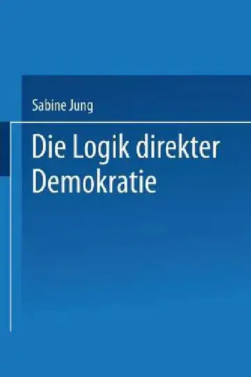 Cover of Die Logik Direkter Demokratie