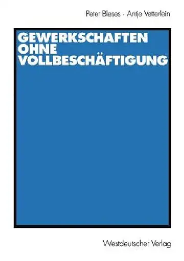Cover of Gewerkschaften Ohne Vollbeschäftigung