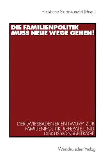 Cover of Die Familienpolitik Muss Neue Wege Gehen!