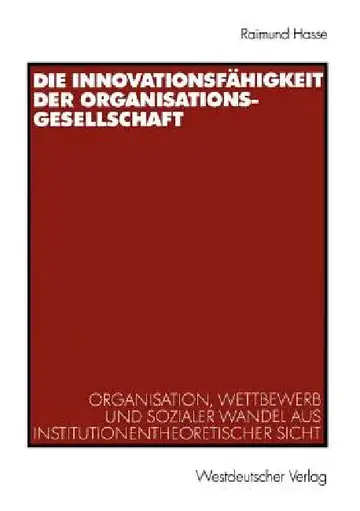 Cover of Die Innovationsfähigkeit Der Organisationsgesellschaft