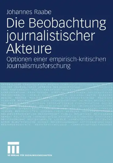 Cover of Die Beobachtung Journalistischer Akteure