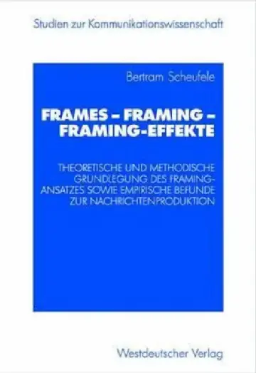 Cover of Frames -- Framing -- Framing-Effekte