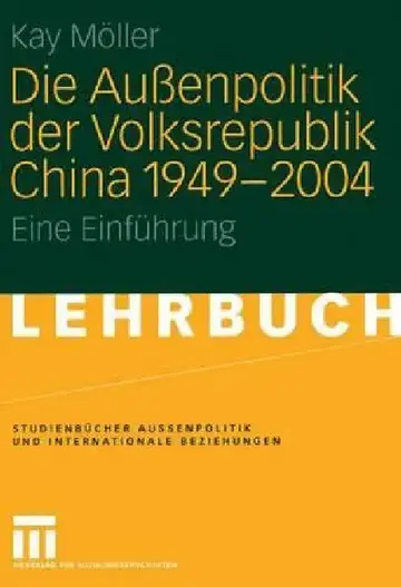 Cover of Die Außenpolitik Der Volksrepublik China 1949 - 2004