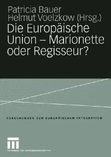 Cover of Die Europäische Union -- Marionette Oder Regisseur?