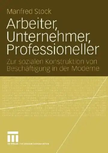 Cover of Arbeiter, Unternehmer, Professioneller