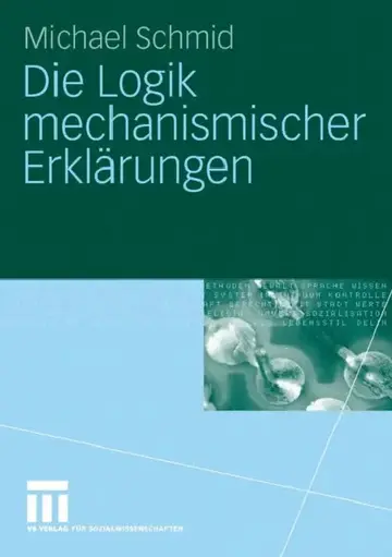 Cover of Die Logik Mechanismischer Erklärungen