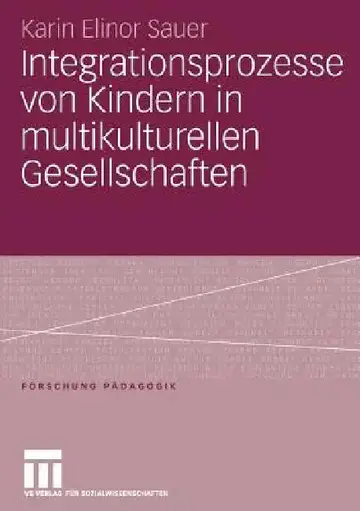 Cover of Integrationsprozesse Von Kindern in Multikulturellen Gesellschaften