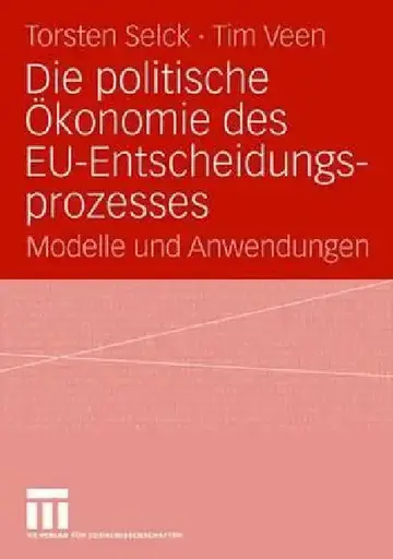 Cover of Die Politische Ökonomie Des Eu-Entscheidungsprozesses