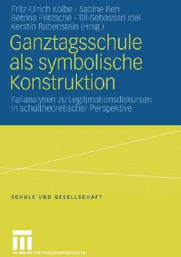 Cover of Ganztagsschule ALS Symbolische Konstruktion