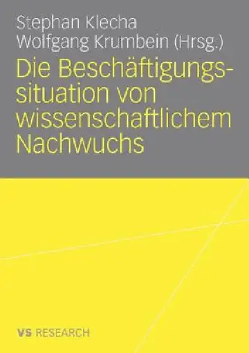 Cover of Die Beschäftigungssituation Von Wissenschaftlichem Nachwuchs