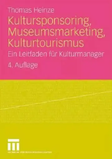 Cover of Kultursponsoring, Museumsmarketing, Kulturtourismus