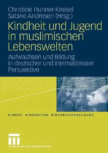 Cover of Kindheit Und Jugend in Muslimischen Lebenswelten