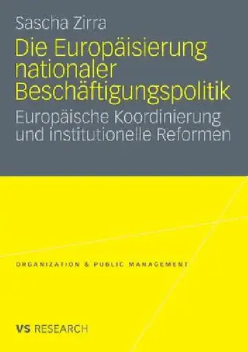 Cover of Die Europäisierung Nationaler Beschäftigungspolitik