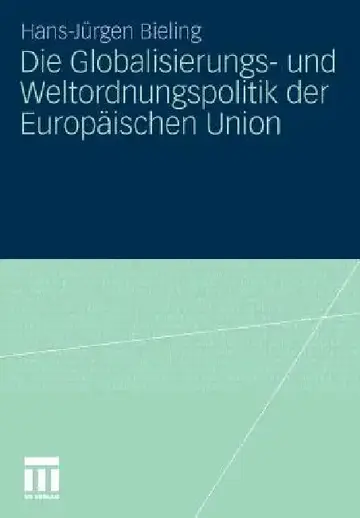Cover of Die Globalisierungs- Und Weltordnungspolitik Der Europäischen Union