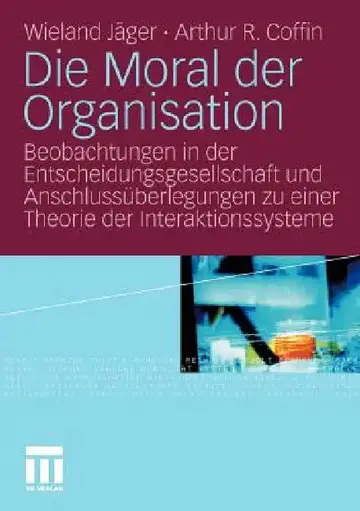 Cover of Die Moral Der Organisation