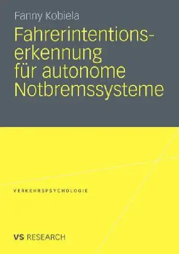 Cover of Fahrerintentionserkennung Für Autonome Notbremssysteme