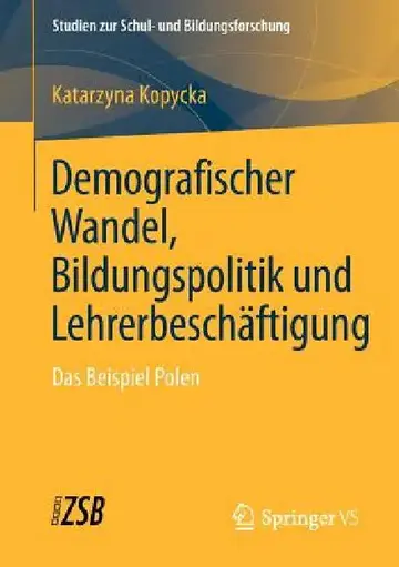 Cover of Demografischer Wandel, Bildungspolitik Und Lehrerbeschäftigung