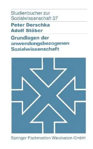Cover of Grundlagen Der Anwendungsbezogenen Sozialwissenschaft
