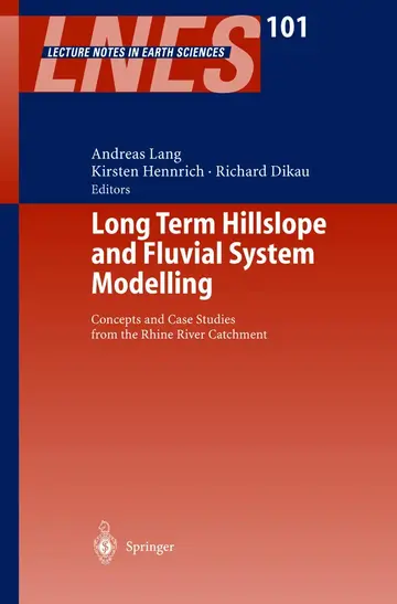 Cover of Long Term Hillslope and Fluvial System Modelling