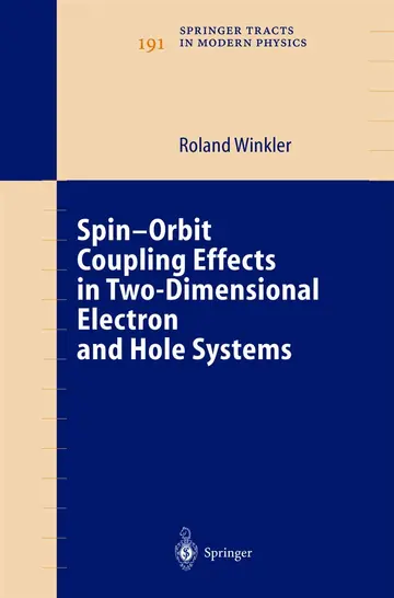 Cover of Spin-Orbit Coupling Effects in Two-Dimensional Electron and Hole Systems