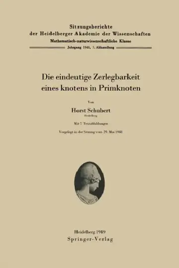 Cover of Die Eindeutige Zerlegbarkeit Eines Knotens in Primknoten