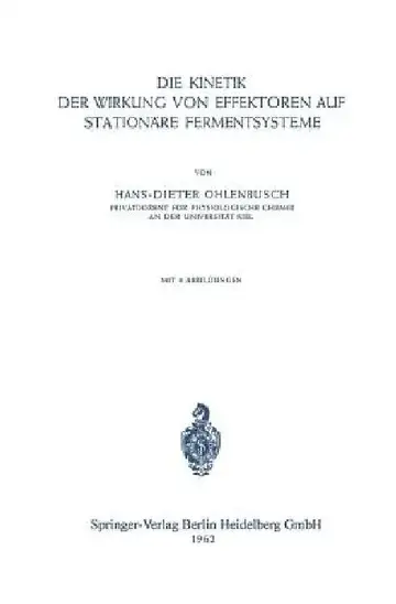 Cover of Die Kinetik Der Wirkung Von Effektoren Auf Stationäre Fermentsysteme