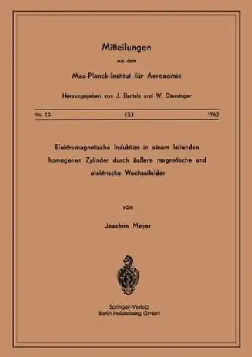 Cover of Elektromagnetische Induktion in Einem Leitenden Homogenen Zylinder Durch Äussere Magnetische Und Elektrische Wechselfelder
