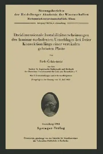 Cover of Dreidimensionale Instabilitätserscheinungen Des Laminar-Turbulenten Umschlages Bei Freier Konvektion Längs Einer Vertikalen Geheizten Platte