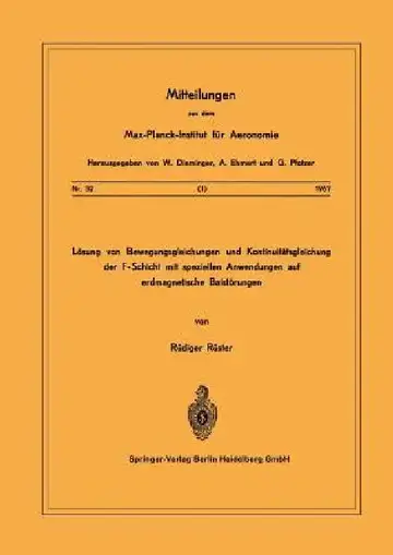 Cover of Lösung Von Bewegungsgleichungen Und Kontinuitätsgleichung Der F-Schicht Mit Speziellen Anwendungen Auf Erdmagnetische Baistörungen