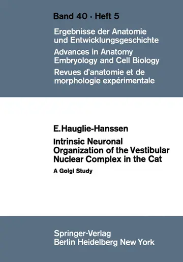 Cover of Intrinsic Neuronal Organization of the Vestibular Nuclear Complex in the Cat