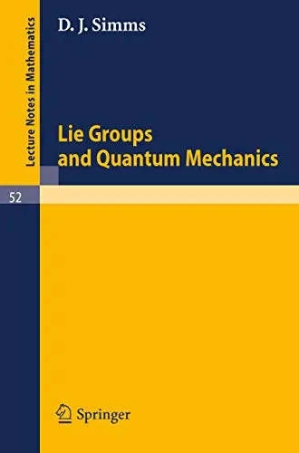 Cover of Lie Groups and Quantum Mechanics