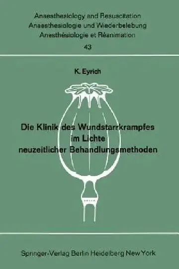 Cover of Die Klinik Des Wundstarrkrampfes Im Lichte Neuzeitlicher Behandlungsmethoden