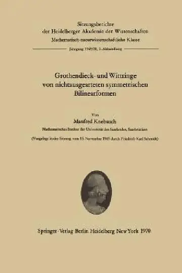 Cover of Grothendieck- Und Wittringe Von Nichtausgearteten Symmetrischen Bilinearformen