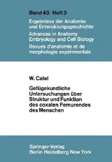 Cover of Gefügekundliche Untersuchungen Über Struktur Und Funktion Des Coxalen Femurendes Des Menschen